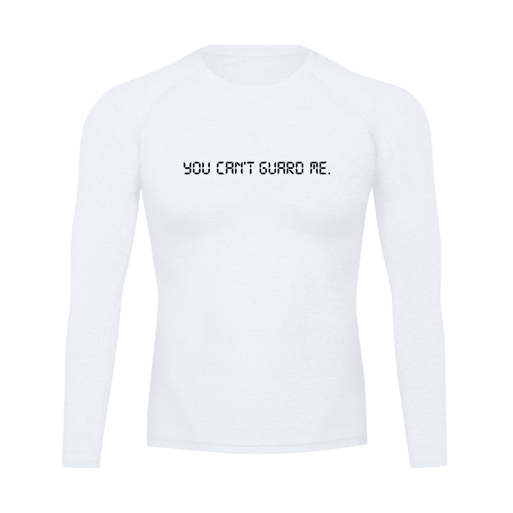 HOOP SESSION: ''YOU CAN'T GUARD ME'' WHITE LONG SLEEVE COMPRESSION